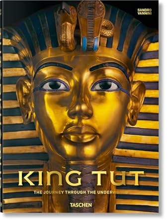 King Tut. The Journey through the Underworld