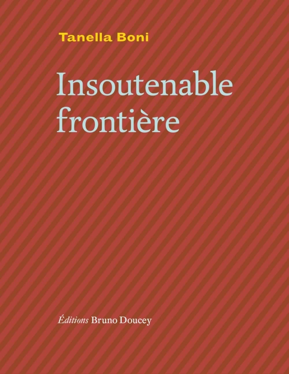 Frontière insoutenable