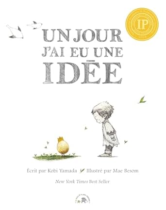 Un jour j'ai eu une idée