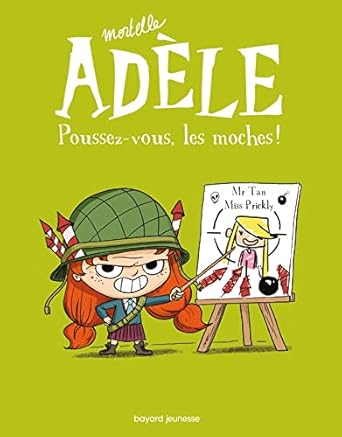 BD mortelle adele tome Poussez-vous, les moches