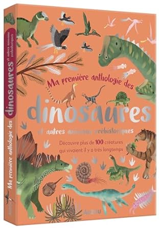 Ma première anthologie des dinosaures