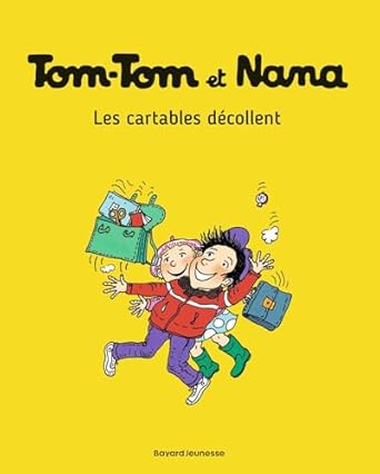 Tom-Tom et Nana les cartables décollent