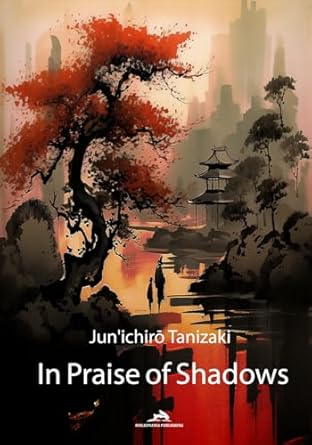 In praise of shadows