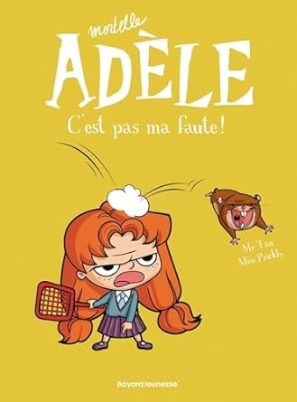 BD mortelle adele tome C'est pas ma faute !