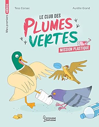 Le club des plumes vertes mission plastique