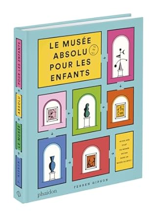 Le musée absolu pour les enfants