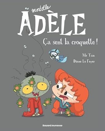 BD mortelle adele tome Ça sent la croquette