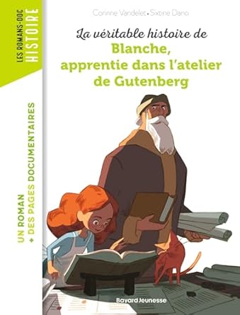 La véritable histoire de Blanche, apprentie dans l'atelier de gutenberg