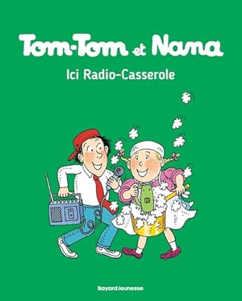 Tom-Tom et Nana ici radio-casserole