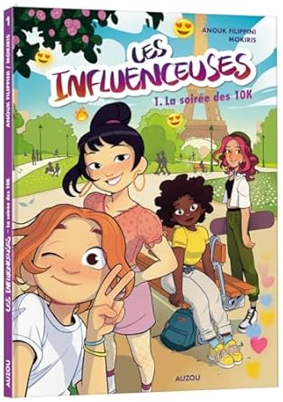 Les influenceuses - Tome 1 LA soirée des 10K