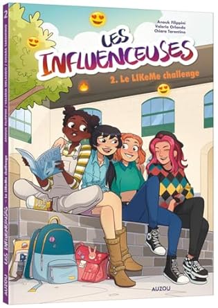 Les Influenceuses - Tome 2 Le LikeMe Challenge
