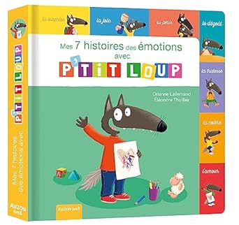 P'tit Loup - Mes 7 histoires des émotions