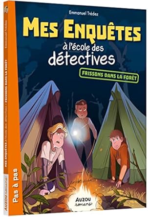 Mes enquêtes à l'école des détectives - Tome 05 Frissons dans la forêt