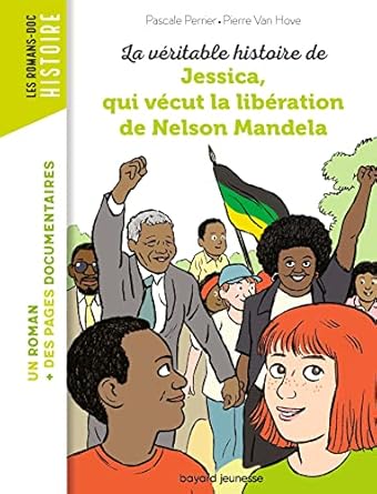La véritable histoire de Jessica, qui vecut la liberation de nelson mandela