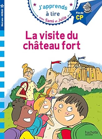 Samie et julie cp niveau 2 la visiste du château fort