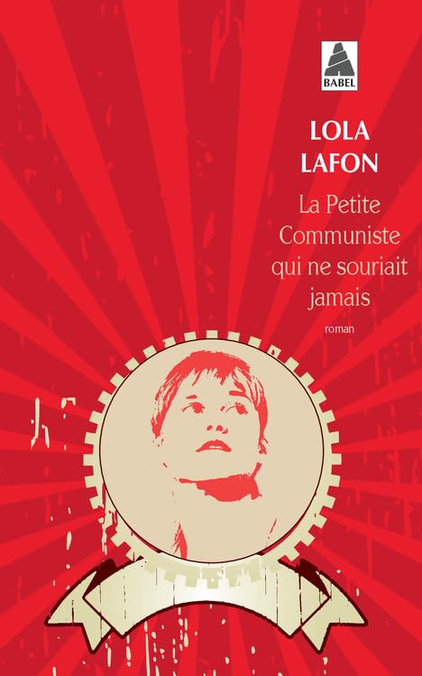 La Petite Communiste qui ne souriait jamais 