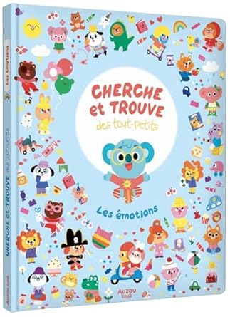 Cherche et trouve des tout-petits - Les émotions