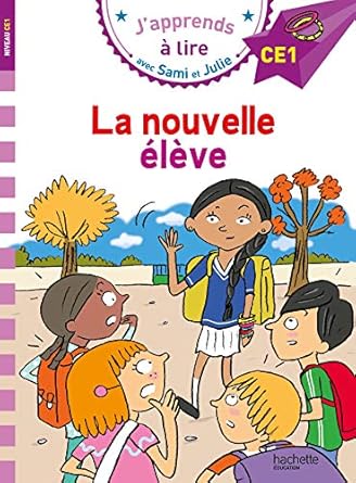 Samie et julie CE1 la nouvelle eleve