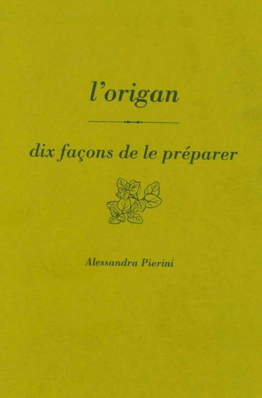 L'origan, dix façons de le préparer