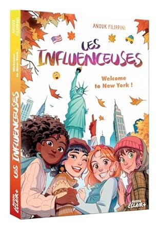 Les Influenceuses - Tome 05 Welcome to New York !