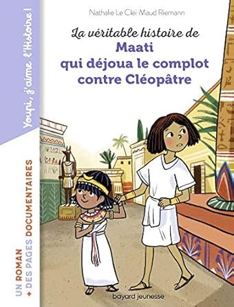 La véritable histoire de maati qui déjoua le complot contre cléopatre