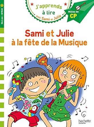 Samie et julie cp niveau 2 sami et julie  à la fete de la musique