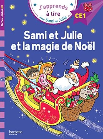 Samie et julie CE1 Samie et julie et la magie de noel