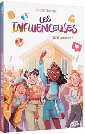 Les Influenceuses - Tome 04 Girl Power !