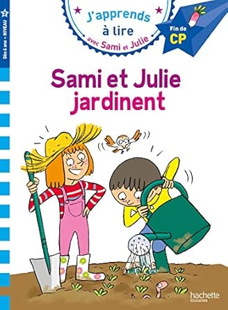 Samie et julie cp niveau 2 Samie et julie jardinent