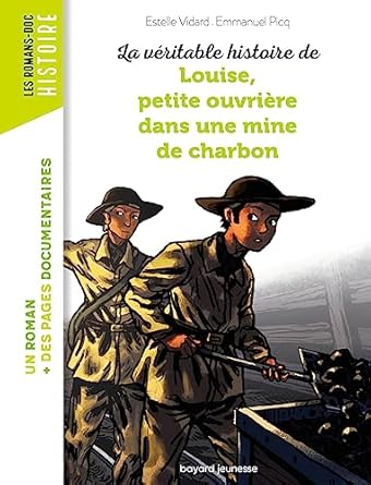 La véritable histoire de Louise, petite ouvriere dans une mine de charbon