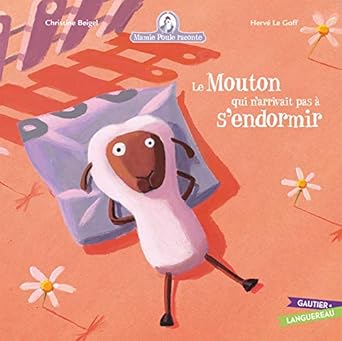 Mamie poule raconte - le mouton qui n'arriavait pas à s'endormir