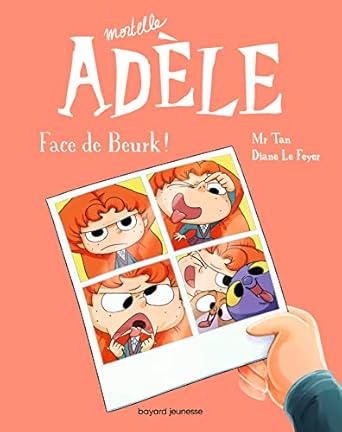 BD mortelle adele tome Face de beurk !