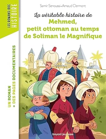 La véritable histoire de Mehmed au temps de Soliman le Magnifique