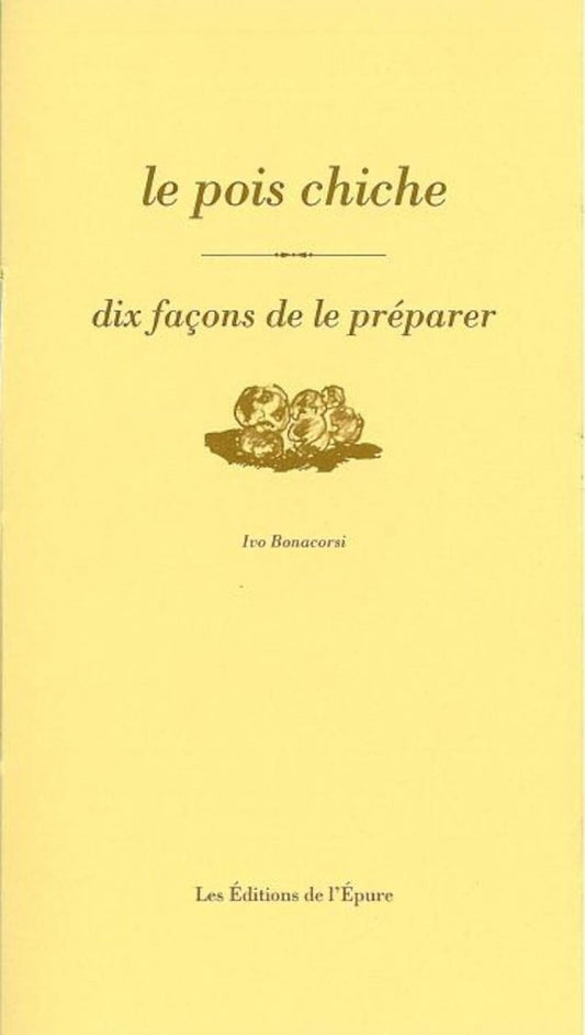 Le Pois chiche, dix façons de le préparer