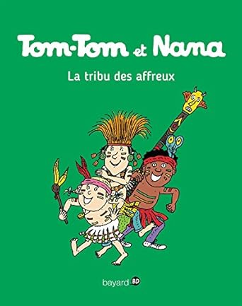 Tom-Tom et Nana la tribu des affreux