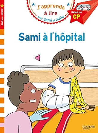 Samie et julie cp niveau 1 sami à l'hopital