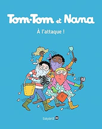 Tom-Tom et Nana à l'attaque