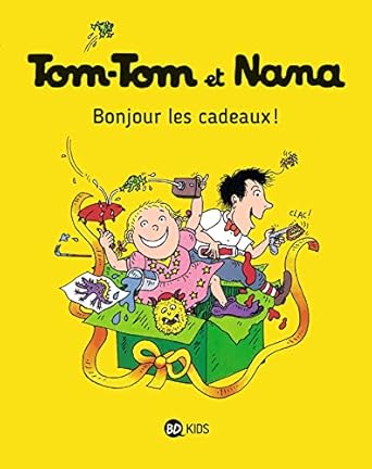 Tom-Tom et Nana Bonjour les cadeaux