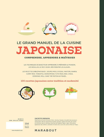 Le grand manuel de la cuisine japonaise : Techniques, produits &amp; recettes