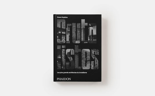 Les Brutalistes : Les plus grands architectes du brutalisme