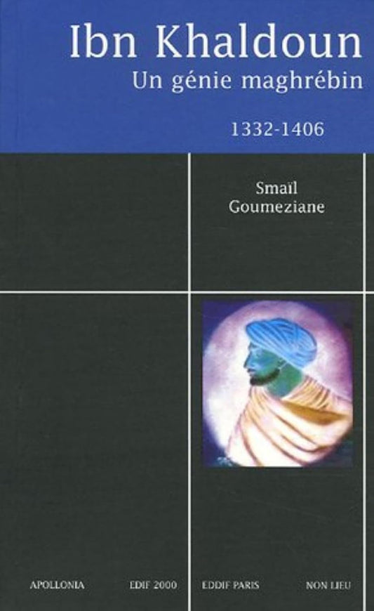 Un génie maghrébin Ibn Khaldoun 