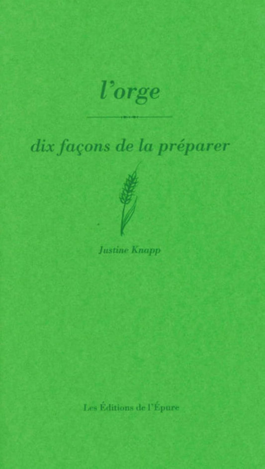 L'orge, dix façons de la préparer