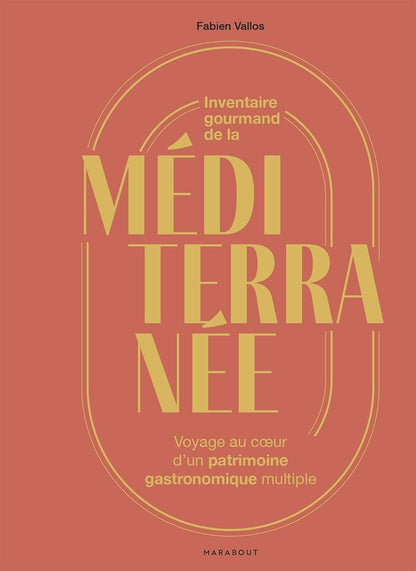 Inventaire gourmande de la méditerranée