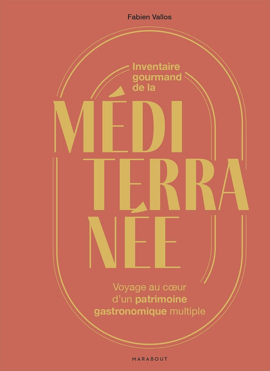 Inventaire gourmande de la méditerranée