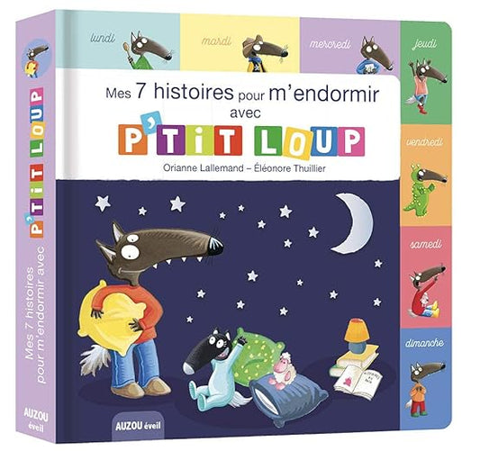 Mes 7 histoires de la semaine pour m'endormir avec p'tit loup