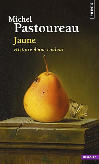 Jaune : Histoire d'une couleur