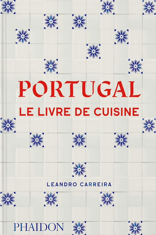 Portugal : Le livre de cuisine