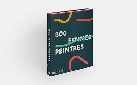 300 femmes peintres
