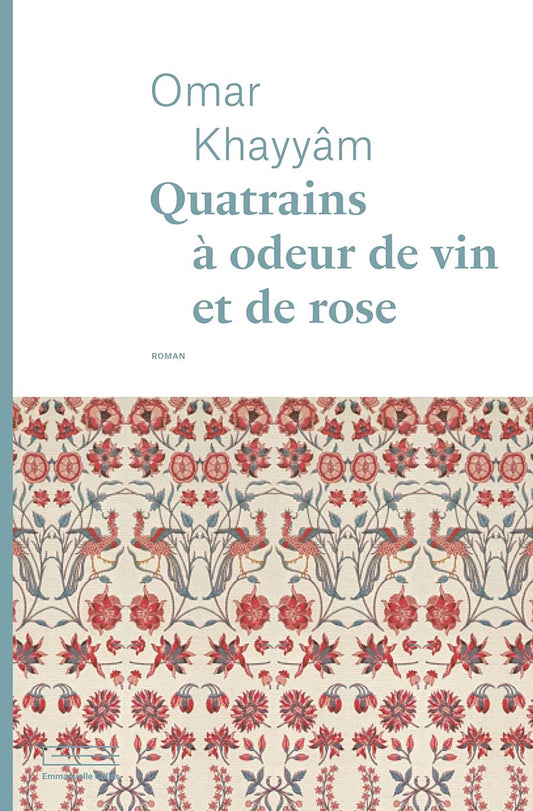Quatrains à odeur de vin et de rose 