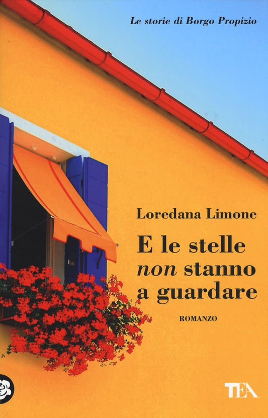 E le stelle non stanno a guardare. L'histoire de Borgo Propizio